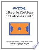Libro de Tácticas de Entrenamiento de Futsal