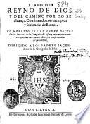 Libro del reyno de Dios y del camino por do se alcança