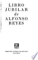 Libro jubilar de Alfonso Reyes
