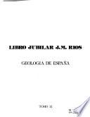 Libro jubilar J.M. Rios: Geología de España