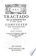 Libro primero. El qual tracta de la Hermosura, dirigido a la S.C.R. Magestad de la Reyna Dona Ana nuestra Senora