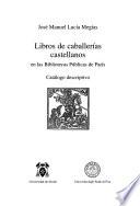 Libros de caballerías castellanos en las bibliotecas públicas de París