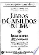 Libros de Cabildos de Lima: 1534-1539