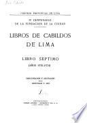 Libros de Cabildos de Lima: 1570-1574