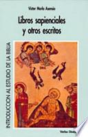 Libros sapienciales y otros escritos