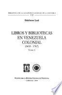 Libros y bibliotecas en Venezuela colonial (1633-1767)