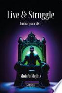 Lice & Struggle