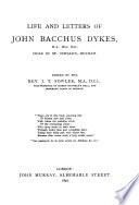Life and Letters of John Bacchus Dykes