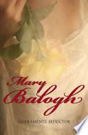 Ligeramente seductor (Bedwyn 4)