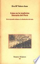 Lima en la tradición literaria de Perú. De la leyenda urbana a la disolución del mito