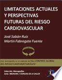 Limitacione actuales y perspectivas futuras del riesgo cardiovascular