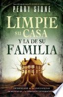 Limpie Su Casa y la de Su Familia