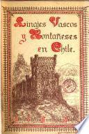 Linajes vascos y montañeses en Chile ...: pte. Linajes vascos