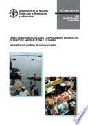 Líneas de base biológicas de las pesquerías de arrastre de fondo de América Latina y el Caribe