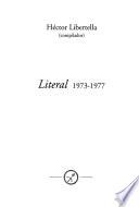 Literal, 1973-1977