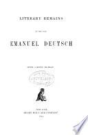 Literary Remains of the Late Emanuel Deutsch