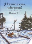 Llevame a Casa, Osito Polar!