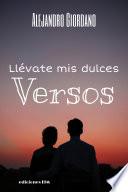 Llévate mis dulces versos