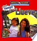 Llueve (Let's Read About Rain)
