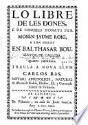 Lo libre de les dones, e de concells donats ... a son nebot ... quarta impressio. Traula a nova llum Carlos Ros