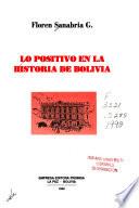 Lo positivo en la historia de Bolivia