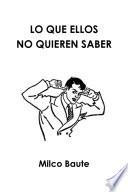 LO QUE ELLOS NO QUIEREN SABER