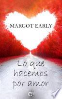 Lo que hacemos por amor