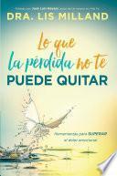 Lo que la pérdida no te puede quitar