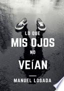 Lo que mis Ojos no Ve’an