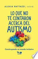 Lo que no te contaron acerca del autismo