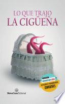 Lo que trajo la cigüeña