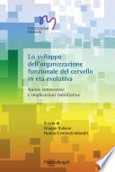 Lo sviluppo dell'organizzazione funzionale del cervello in età evolutiva