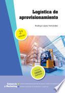 Logística de aprovisionamiento 2ª edición