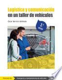 Logística y comunicación en un taller de vehículos 3.ª edición 2022