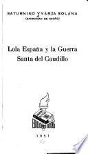 Lola España y la Guerra Santa del Caudillo