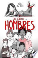 Lola Vendetta y los hombres / Lola Vendetta and Men