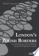 London's Polish Borders