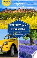 Lonely Planet En Ruta Por Francia