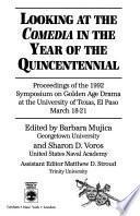 Looking at the Comedia in the Year of the Quincentennial