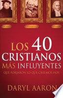 Los 40 cristianos más influyentes