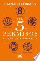 Los 5 permisos. Tu mágica abundancia