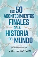 Los 50 acontecimientos finales de la historia del mundo