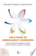 Los 6 pasos de mindfulness y compasión