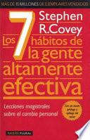 Los 7 habitos de la gente altamente efectiva / The Seven Habits of Highly Effective People
