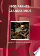 LOS AFANES CLANDESTINOS