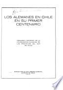 Los alemanes en Chile en su primer centenario