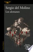 Los Alemanes (Premio Alfaguara 2024) / The Germans