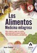 LOS ALIMENTOS MEDICINA MILAGROSA