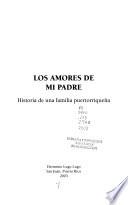 Los amores de mi padre