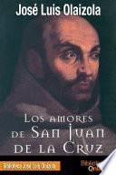 Los amores de San Juan de la Cruz